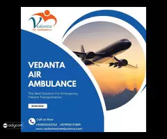 With Life-Saving Medical Gadget Avail Vedanta Air Ambulance in Delhi