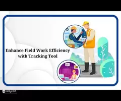 Enhance Field Work Efficiency with Tracking Tool